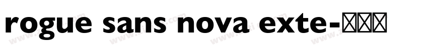 rogue sans nova exte字体转换